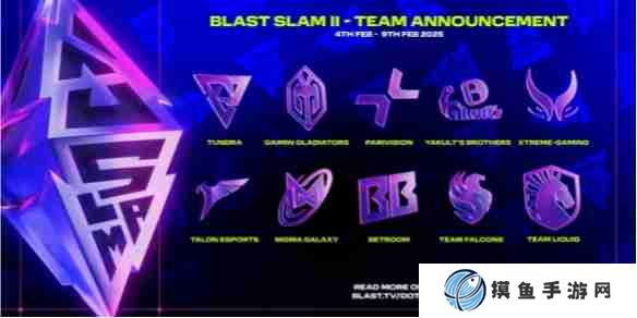 《dota2》BLAST Slam S2最新赛程一览表_聚量网络